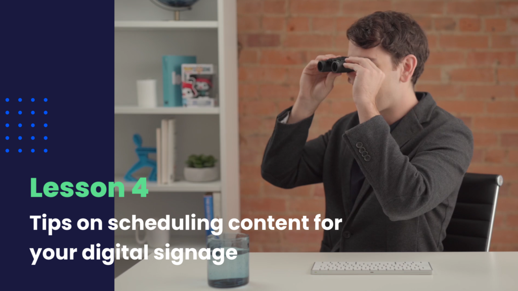tips on scheduling content for your digital signage